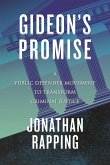 Gideon's Promise: A Public Defender Movement to Transform Criminal Justice