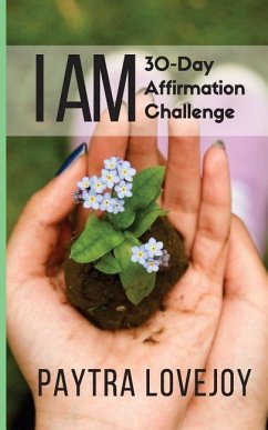 I Am: 30-Day Affirmation Challenge - Lovejoy, Paytra
