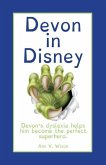 Devon in Disney: Devon's dyslexia helps him become the perfect superhero.