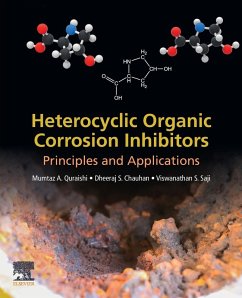 Heterocyclic Organic Corrosion Inhibitors - Quraishi, Mumtaz A.; Chauhan, Dheeraj Singh; Saji, Viswanathan S.