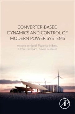 Converter-Based Dynamics and Control of Modern Power Systems - Monti, Antonello;Milano, Federico;Bompard, Ettore