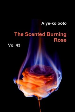 The Scented Burning Rose - Ooto, Aiye-Ko