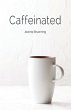 Caffeinated - Bild 1