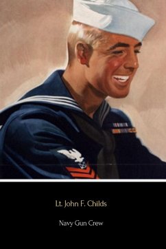 Navy Gun Crew - Childs, Lt. John F.