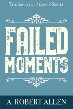 Failed Moments - Allen, A Robert