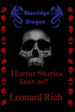 Blueridge Dragon Horror Stories Book One - Rich, Leonard