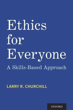 Ethics for Everyone - Churchill, Larry R