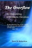The Overflow: An Outpouring of Prophetic Devotion