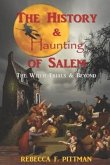 The History and Haunting of Salem: The Witch Trials and Beyond