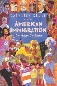 American Immigration: Our History, Our Stories - Krull, Kathleen