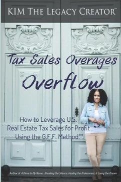 Tax Sales Overages Overflow - The Legacy Creator(tm), Kim