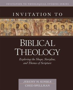 Invitation to Biblical Theology - Kimble, Jeremy; Spellman, Ched