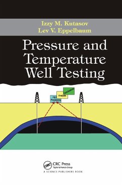 Pressure and Temperature Well Testing - Kutasov, Izzy M; Eppelbaum, Lev V