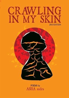 crawling in my skin: 2nd Edition - Sudra, Asha