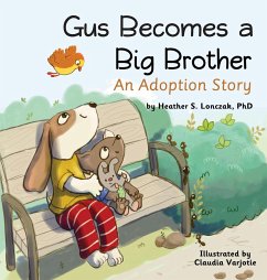 Gus Becomes a Big Brother - Lonczak, Heather