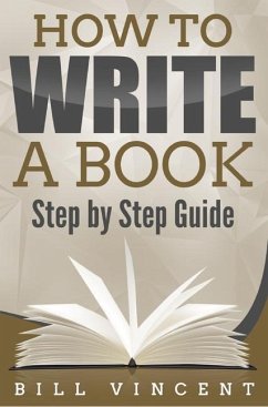 How to Write a Book - Vincent, Bill