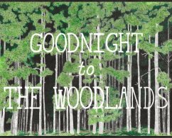 Goodnight to The Woodlands - Metel, Datura