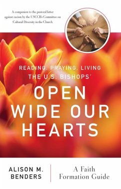 Reading, Praying, Living the Us Bishops' Open Wide Our Hearts - Benders, Alison Mearns