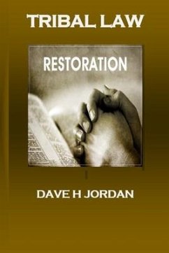 Tribal Law: Restoration - Jordan, Dave H.