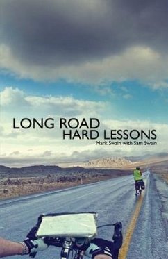 Long Road Hard Lessons - Swain, Sam; Swain, Mark