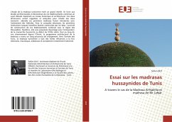 Essai sur les madrasas hussaynides de Tunis - Dhif, Sofien