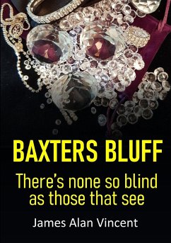 Baxters Bluff - Alan Vincent, James