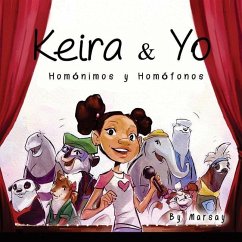 Keira y Yo: Homonimos y Homfonos - Wells-Strozier, Marsay