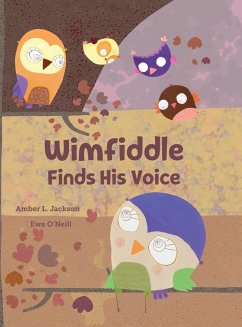 Wimfiddle Finds His Voice - Jackson, Amber