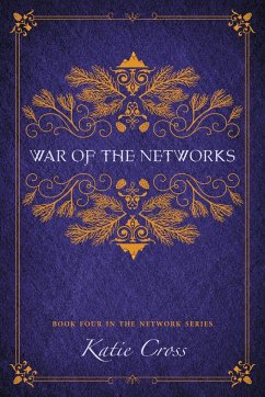War of the Networks - Cross, Katie