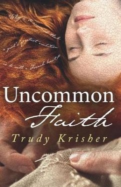 Uncommon Faith - Krisher, Trudy