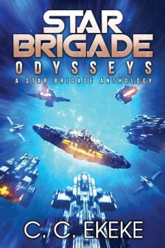 Star Brigade: Odysseys - An Anthology - Ekeke, C. C.