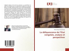 La déliquescence de l¿Etat congolais, analyse et perspectives - Bope Shamashanga, Patrick
