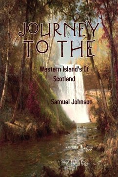 A Journey to the Western Islands of Scotland - Johnson, Sameul