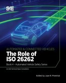The Role of ISO 26262: Book 4 - Automated Vehicle Safety