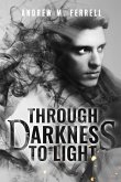 Through Darkness To Light: Family Heritage Book 2