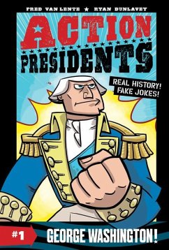 Action Presidents #1: George Washington! - Lente, Fred Van