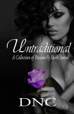 Untraditional: A Collection of Passion-Fy Short Stories