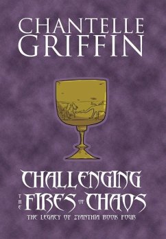 Challenging the Fires of Chaos - Griffin, Chantelle