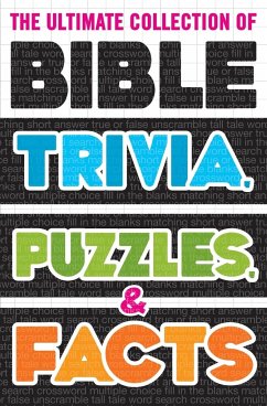 The Ultimate Collection of Bible Trivia, Puzzles, and Facts - Nelson, Thomas