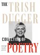 The Trish Dugger Collection of Poetry - Bild 1