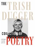 The Trish Dugger Collection of Poetry