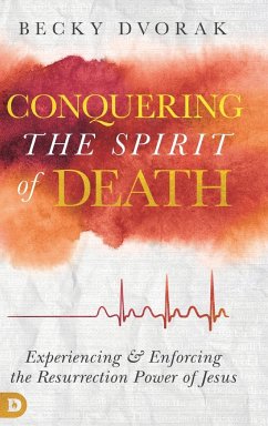 Conquering the Spirit of Death - Dvorak, Becky