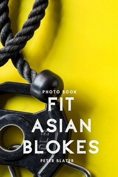 Fit Asian Blokes - Slater, Peter