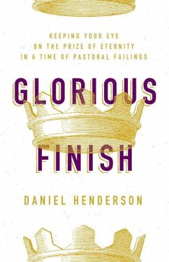 Glorious Finish - Henderson, Daniel