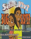 Sofia and Vivi: A Bilingual Children's Book: Big Sister