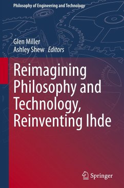 Reimagining Philosophy and Technology, Reinventing Ihde