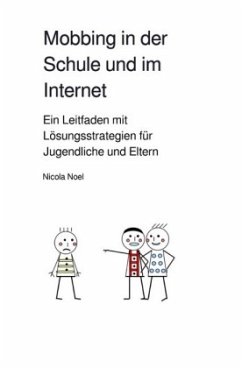 Mobbing in der Schule und im Internet - Noel, Nicola