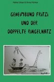 Geheimbund Fritzi und der doppelte Ringelnatz