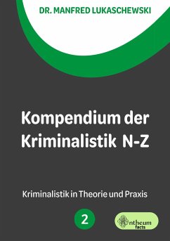Kompendium der Kriminalistik N - Z. Band 2 - Lukaschewski, Manfred