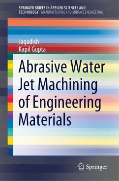 Abrasive Water Jet Machining of Engineering Materials - Jagadish;Gupta, Kapil